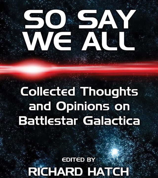 “So Say We All” on bookshelves now