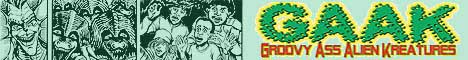 G.A.A.K: Groovy Ass Alien Kreatures