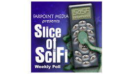 Slice of SciFi Poll For Week Beginning August 17, 2008