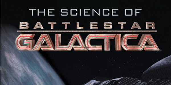 Slice of SciFi #291: An Interview With Patrick Di Justo and Kevin Grazier, Authors of The Science of BSG