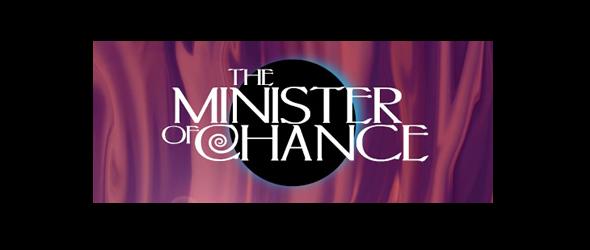 Interview with Clare Eden, Executive Producer of “The Minister of Chance”