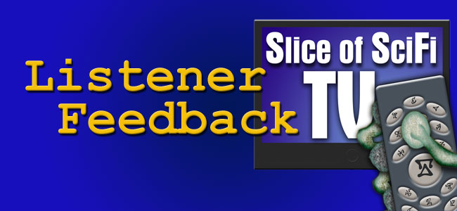 Slice of SciFi #374: Listener Feedback Show