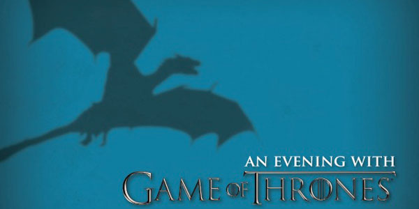 An Evening with “Game of Thrones”