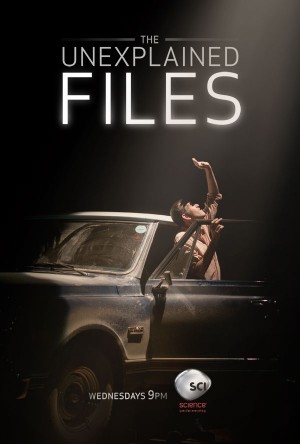 The Unexplained Files Wednesdays @ 9pm, Science Channel