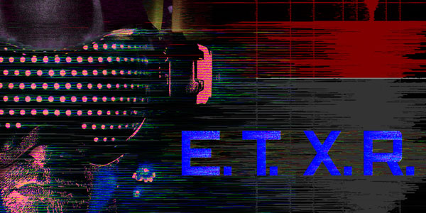 “E.T.X.R.” — Music in the Machine