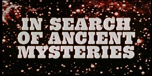 Original “In Search of Ancient Mysteries” Coming to DVD