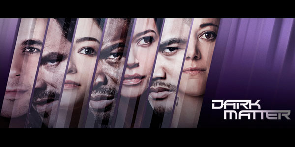 5 Episodes In: “Dark Matter” Season 2
