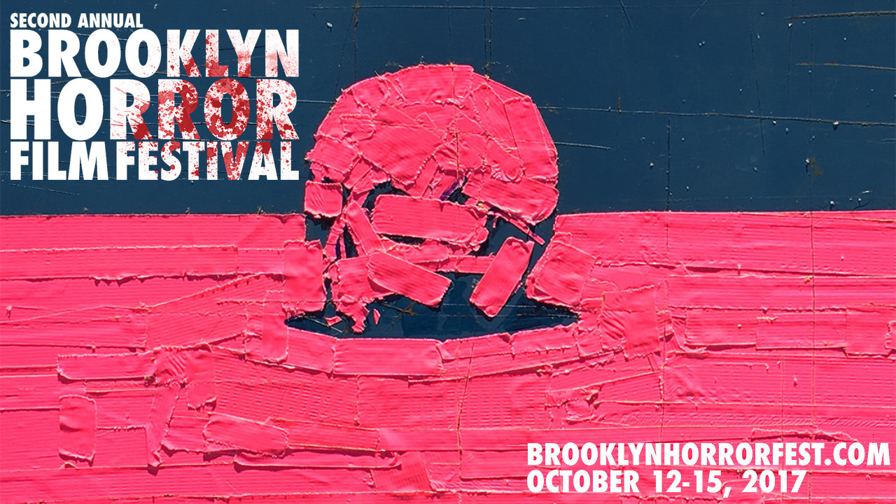 Brooklyn Horror Film Festival 2017 More and more horror film festivals to choose from