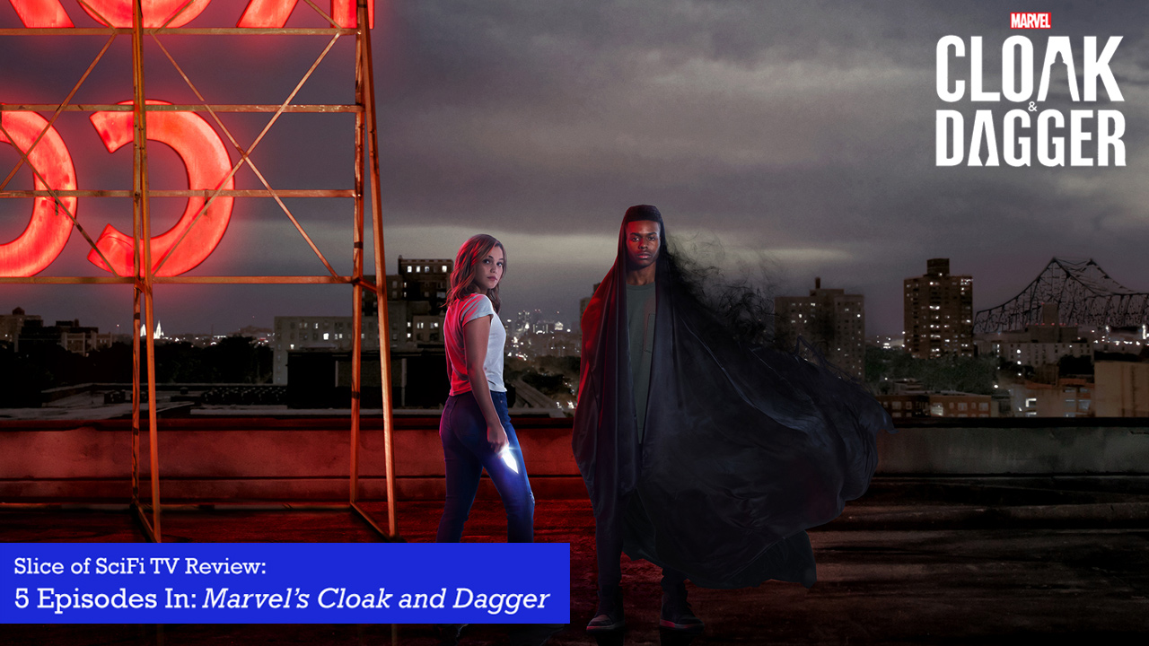 5 Episodes In: “Marvel’s Cloak & Dagger”