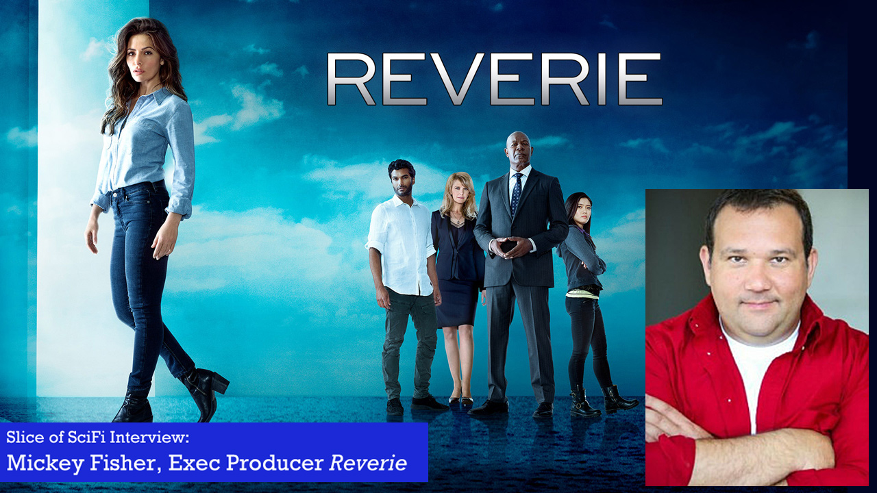 “Reverie”: Mickey Fisher Talks Dreams and VR Technology The show's creator and co-EP dishes on making compelling stories and characters