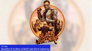 Slice of SciFi 865: All About Black Lightning