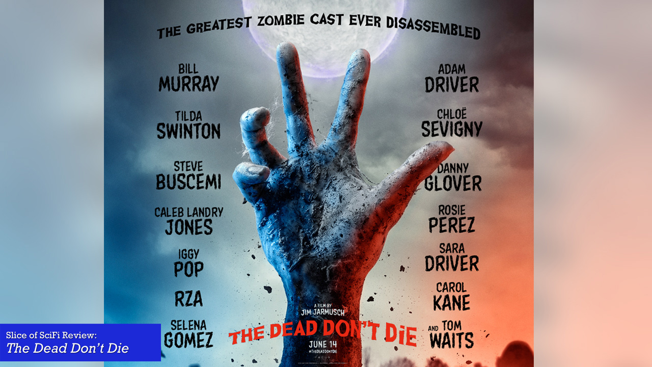 Enjoyable “The Dead Don’t Die” doesn’t connect all the dots Does too much meta undermine the story, or hide parts that feel missing?