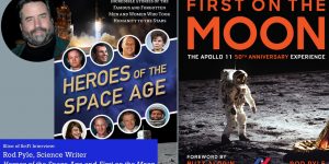 Slice of SciFi 897: Rod Pyle, First on the Moon