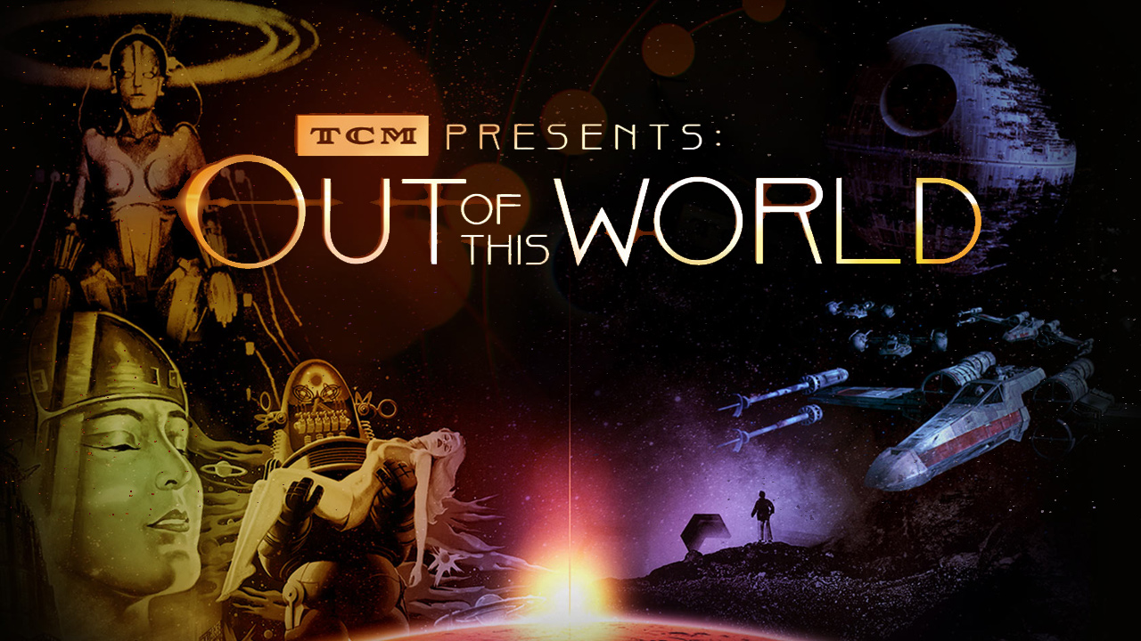 Alicia Malone on TCM’s “Out of This World: A Celebration of Sci-Fi Movies” Turner Classic Movies visits scifi history in July