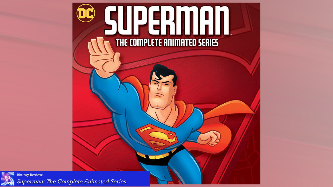 Blu-ray Review: “Superman: The Complete Animated Series”