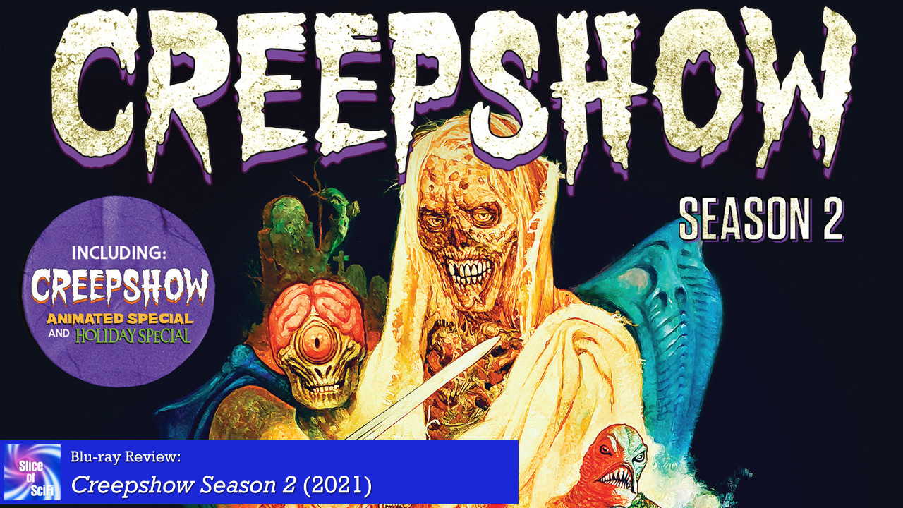 Blu-ray Review: “Creepshow Season 2” | Slice of SciFi