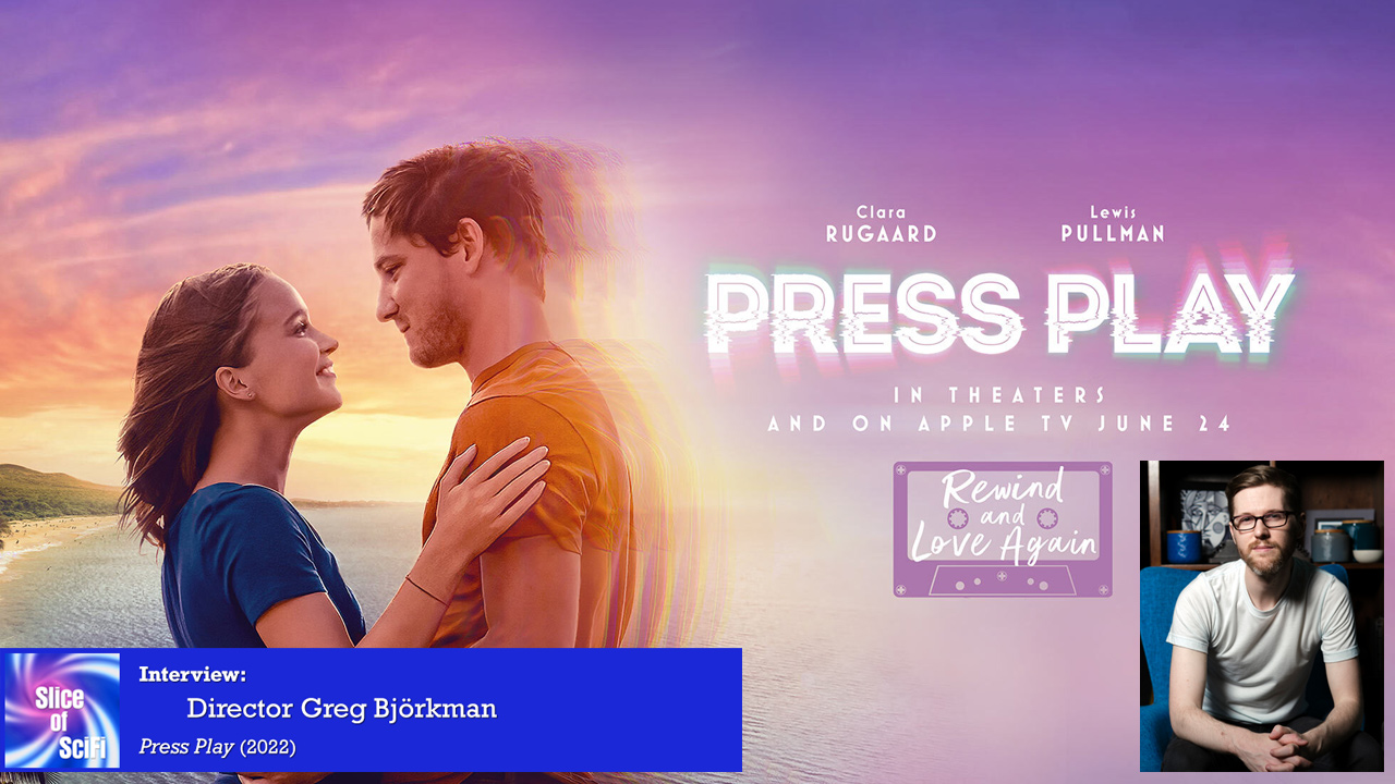 Indie Scifi: “Press Play” Director Greg Björkman How far would you go to rewrite time to save someone you loved?