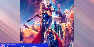 Review: Thor: Love and Thunder (2022)