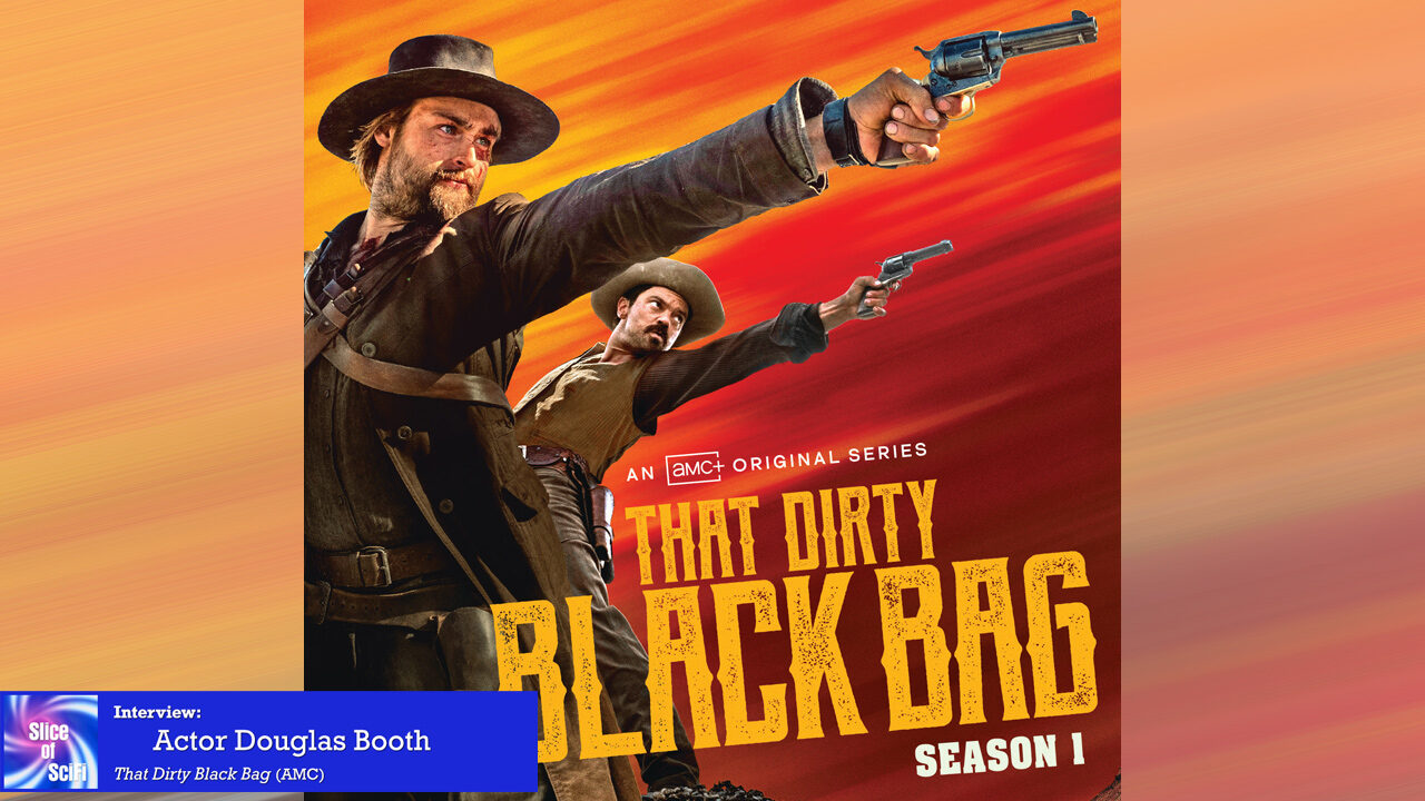 Douglas Booth talks “That Dirty Black Bag” Season 1 Continuing the tradition of telling stories against the backdrop of the American West