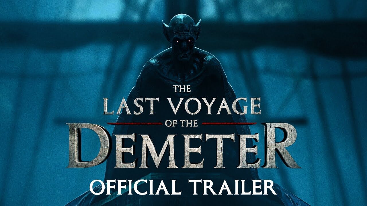 Official Trailer: “The Last Voyage of the Demeter”
