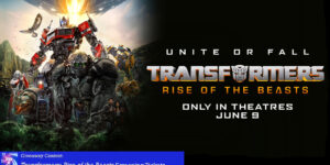 Giveaway: “Transformers: Rise of the Beasts” Screening Tickets