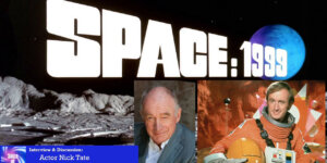 Slice of SciFi 1071: Nick Tate, "Space: 1999"