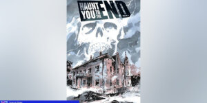 Haunt You to the End TPB