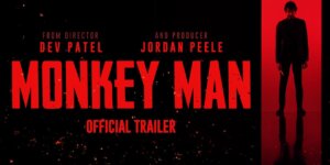 Official Trailer: “Monkey Man”