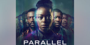 Official Trailer: “Parallel”
