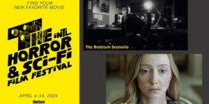 2024 International Horror & Sci-Fi Film Festival Feature Films Lineup