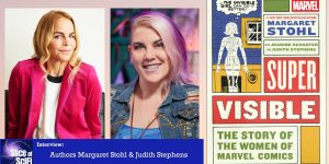 Slice of SciFi 1131: Super Visible: The Story of the Women of Marvel Comics