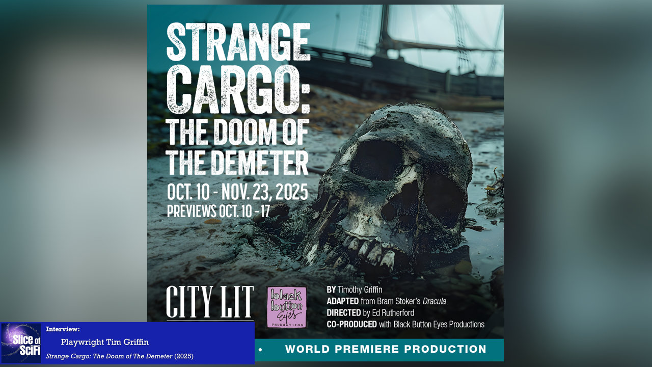 “Strange Cargo: The Doom of The Demeter”: Horror on stage in Chicago Playwright Tim Griffin talks about their new production of events on The Demeter, now playing