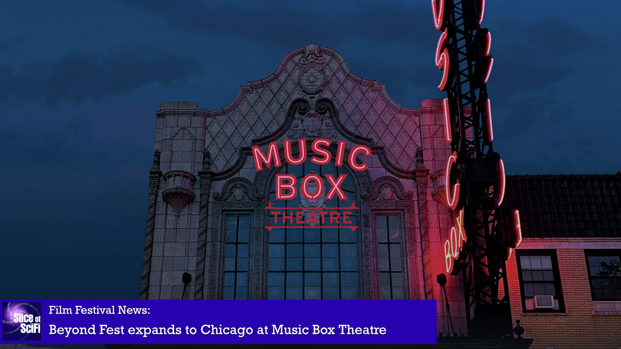 Beyond Fest expands to Chicago at Music Box Theatre