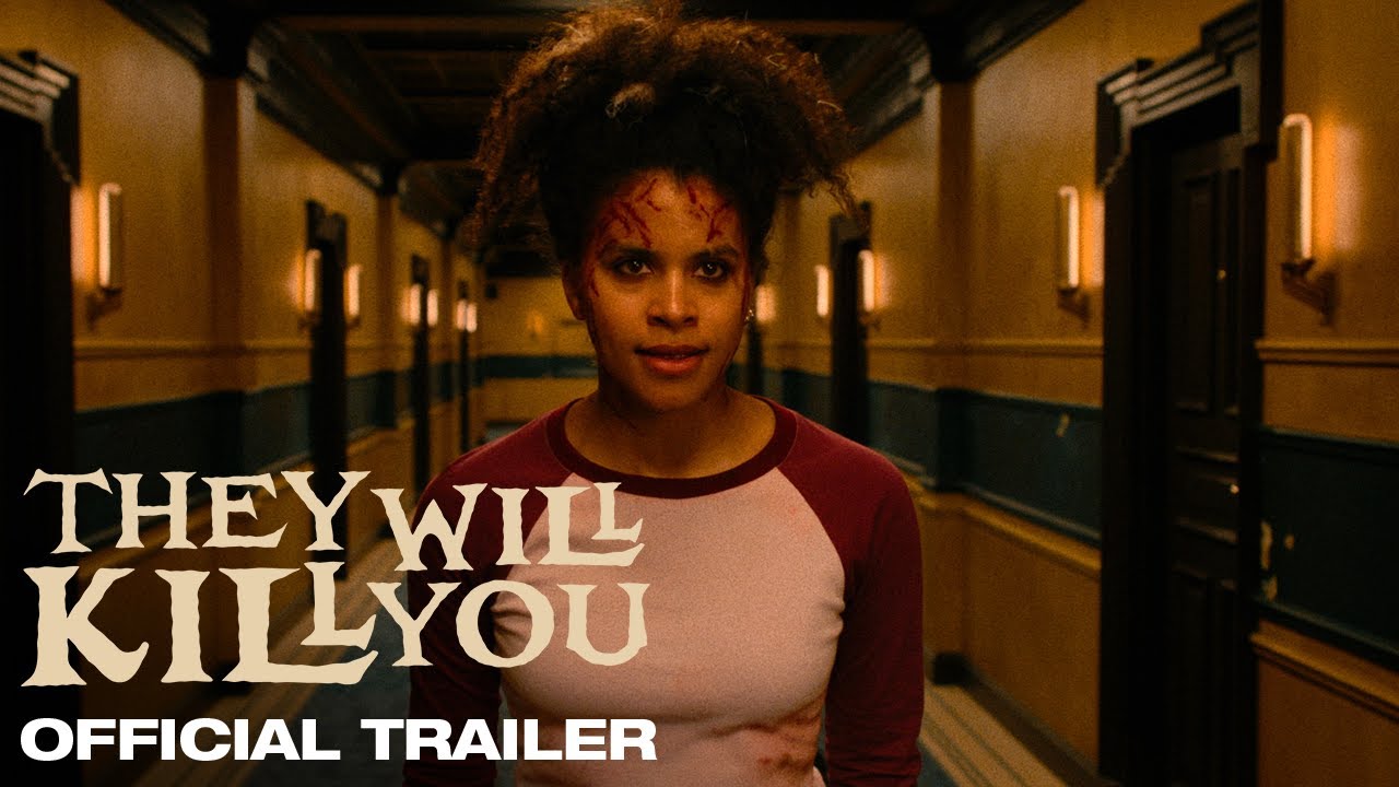 Official Trailer: “They Will Kill You”