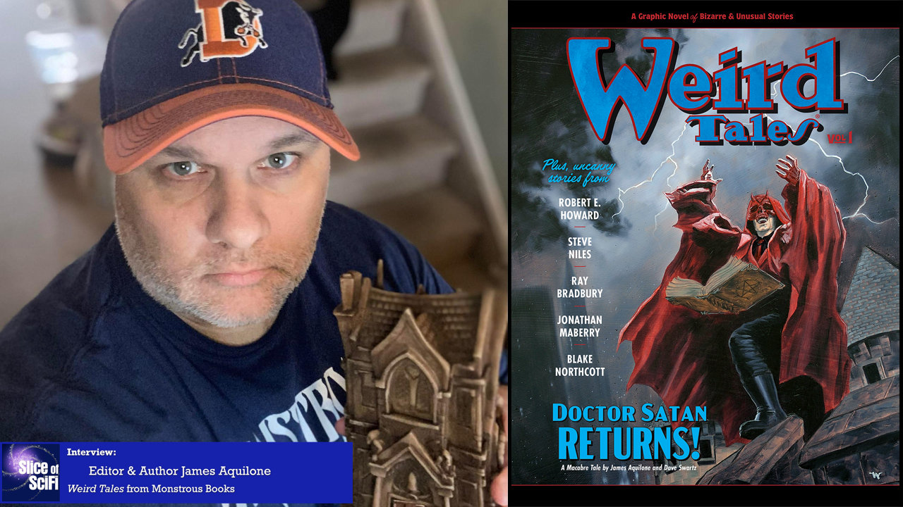 “Weird Tales”: James Aquilone talks expanding on a classic On taking "Weird Tales" into graphic novel form for the story fans