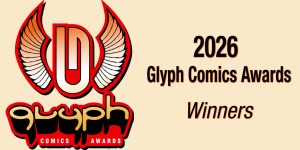 2026 Glyph Comics Awards Winners