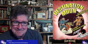Slice of SciFi 1176: Film Masters, "Destination Moon"